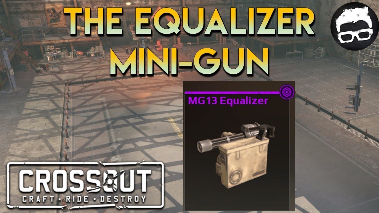 Crossout-- MG 13 Equalizer Mini Gun #25