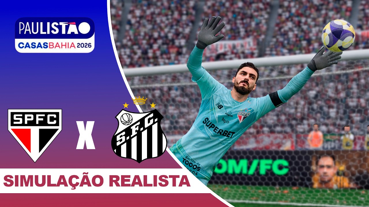 SÃO PAULO X SANTOS | Paulistão 2026 | Simulação Realista