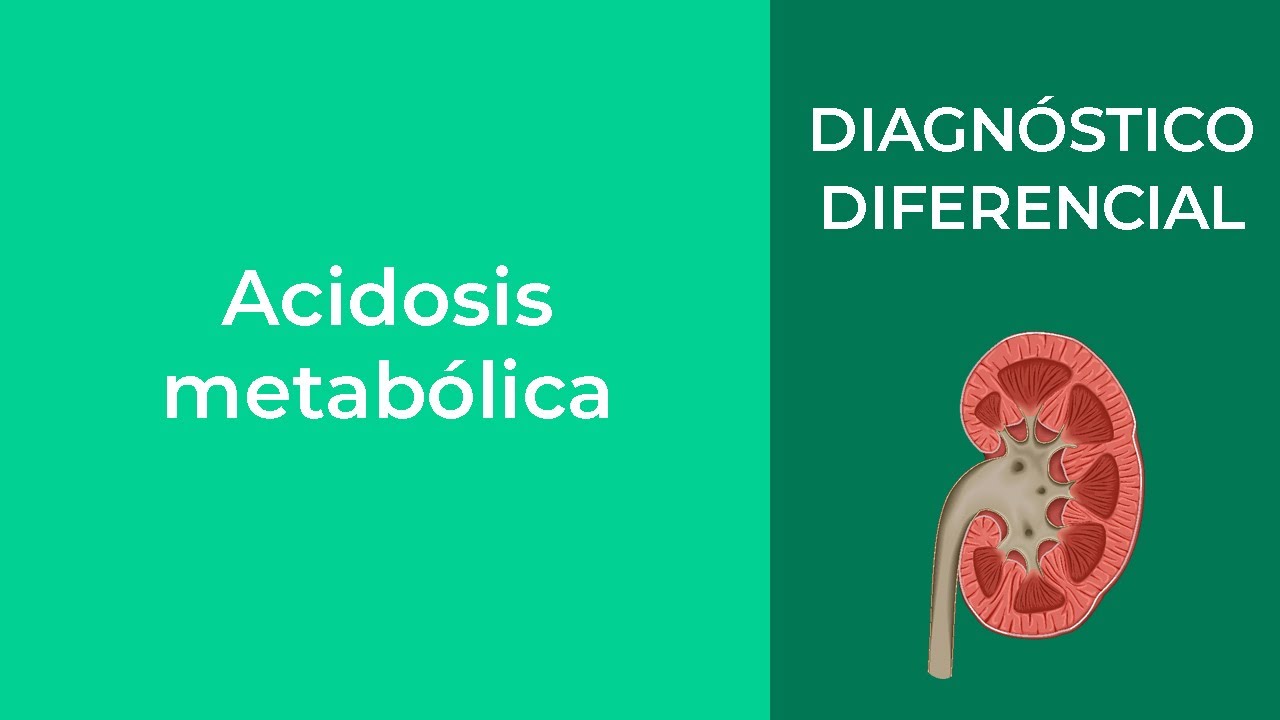 Diagnóstico Diferencial. Acidosis metabólicas
