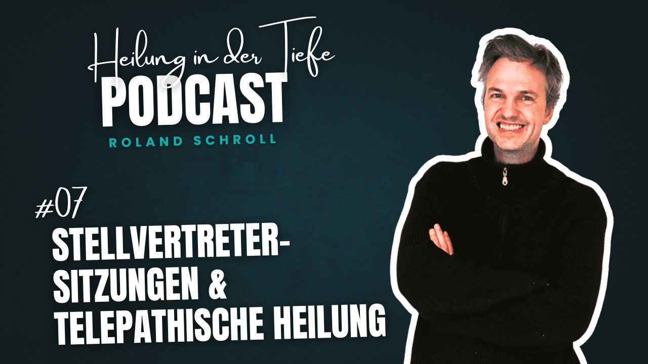 #7 Stellvertreter-Sitzungen & Telepathische Heilung – Wie Remote-Heilarbeit wirklich funktioniert