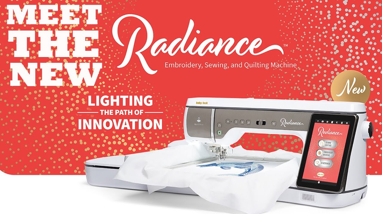 Представляем Baby Lock Radiance! — Предварительная техническая информация о Baby Lock!