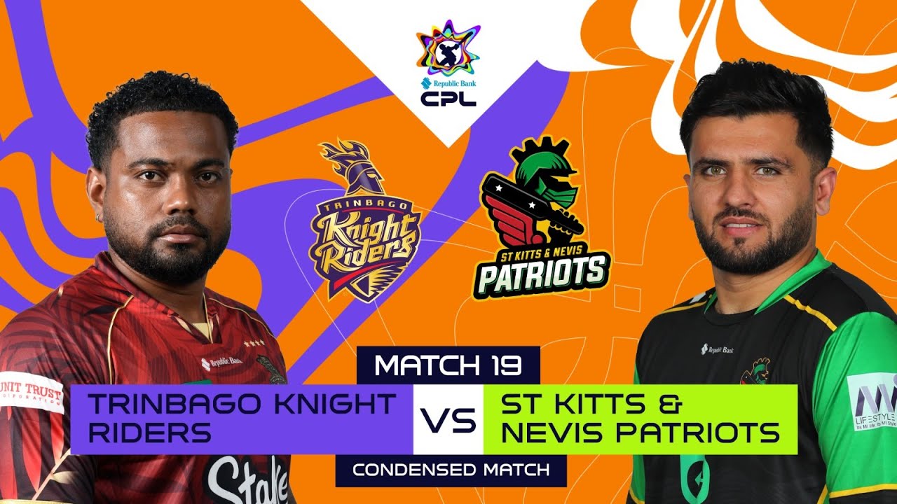 Condensed Match  | Trinbago Knight Riders vs St Kitts & Nevis Patriots | CPL 2025