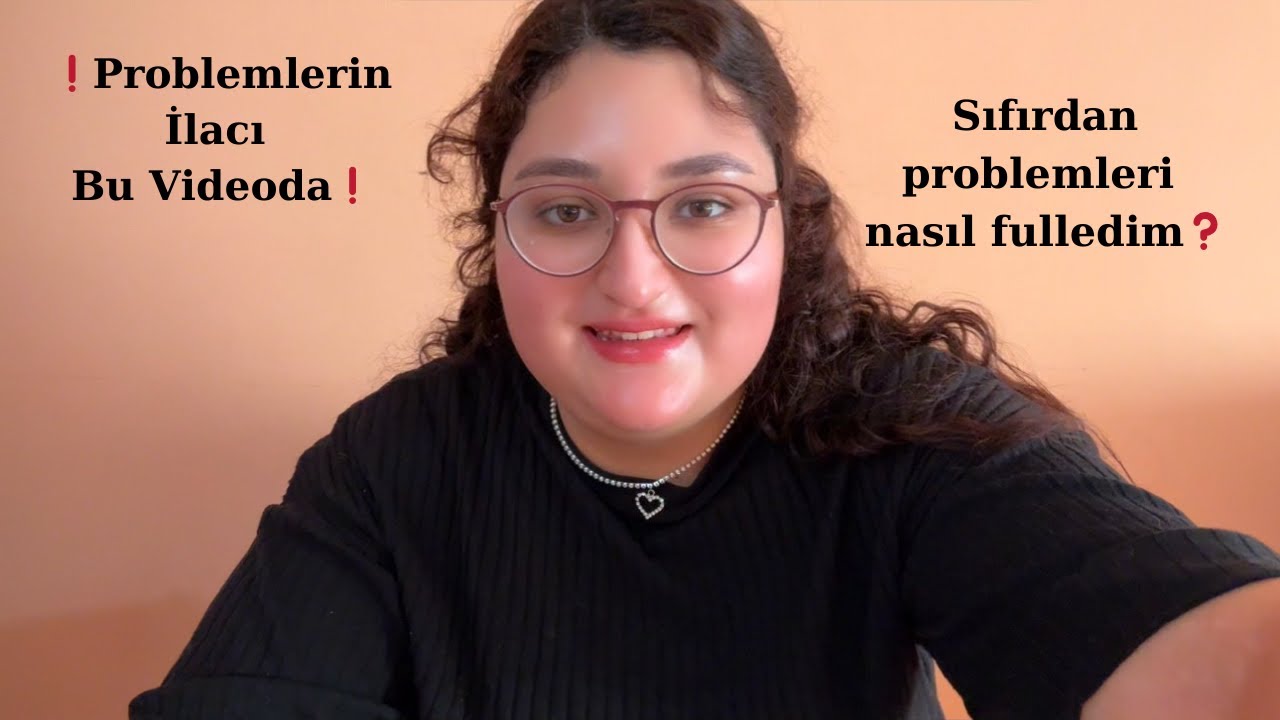 Problemleri Tek Bu Video İle Hallet! | 0’dan Nasıl Hallettim?