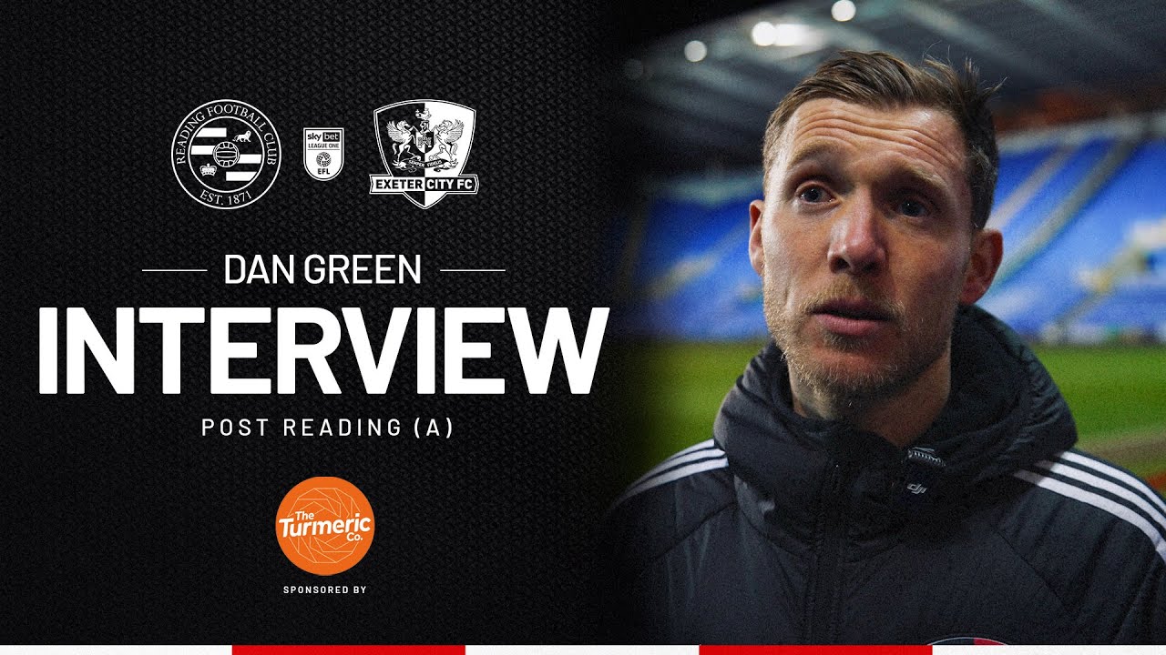💬 Dan Green post Reading (A) | Exeter City Football Club