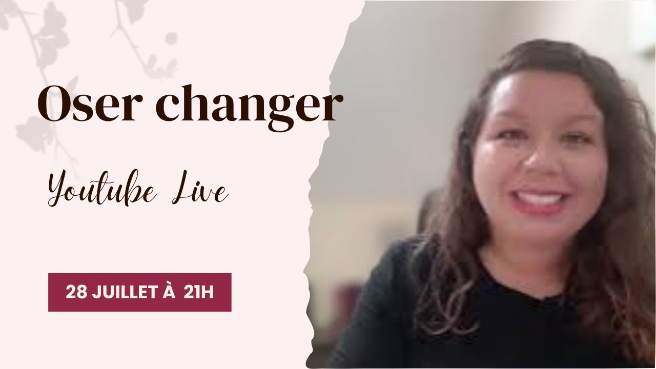 Oser changer pour prendre sa place ! Selfconcept & Manifestation