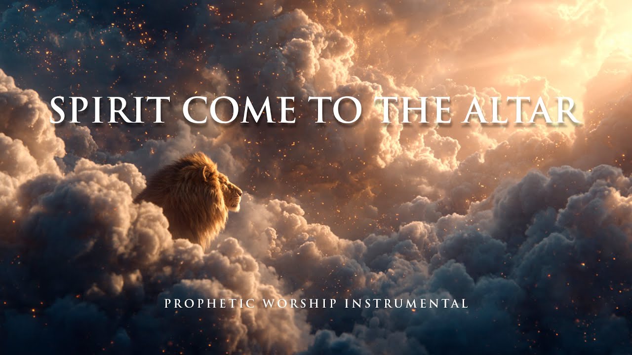 SPIRIT COME TO THE ALTAR | Prophetic Warfare Prayer Instrumental