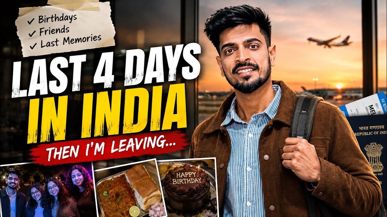 Last Days in India 😭😂 | Birthday + Boys Night + Chaos