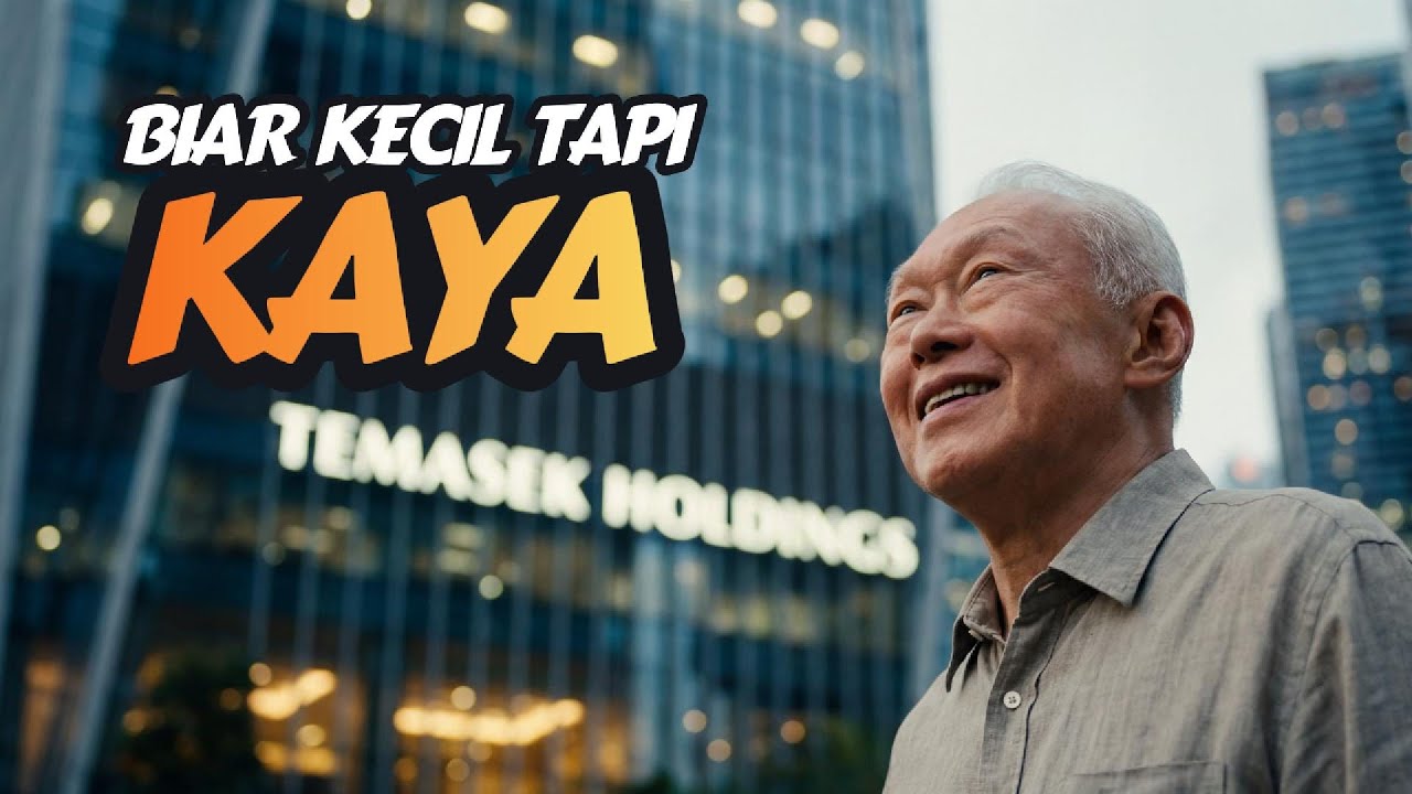 Lee Kuan Yew (Part 2): AWAL MULA ide TEMASEK yang Mengalirkan Kekayaan kepada Singapura