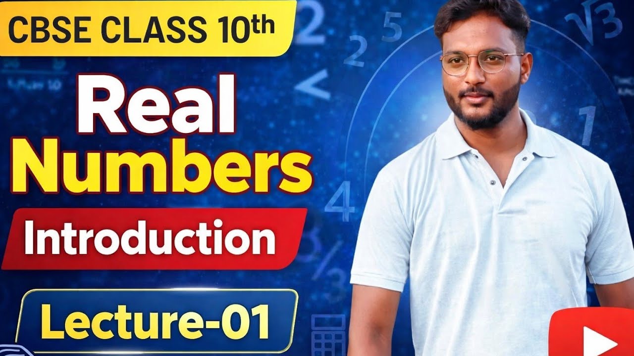 Real Numbers || CBSE class 10th mathematics chapter 1 || Introduction to Real Numbers || Lecture-01