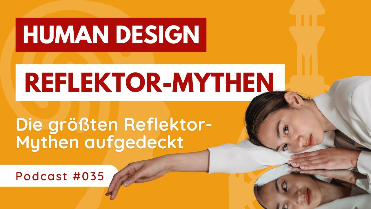 Die WAHRHEIT über den REFLEKTOR im Human Design 🌟 Mythen entlarvt!