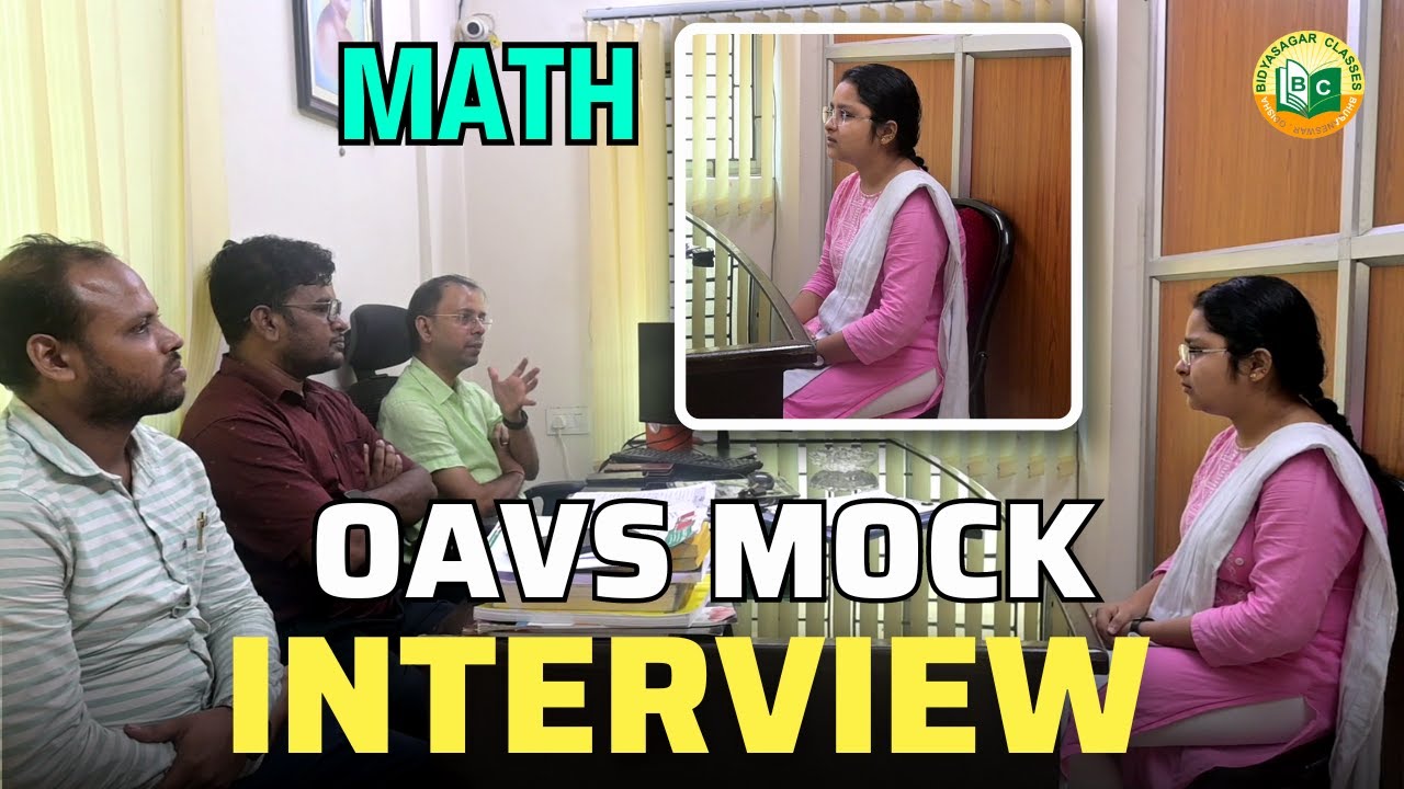 OAVS MOCK INTERVIEW 2024 - MATHEMATICS #bidyasagarclasses_tet