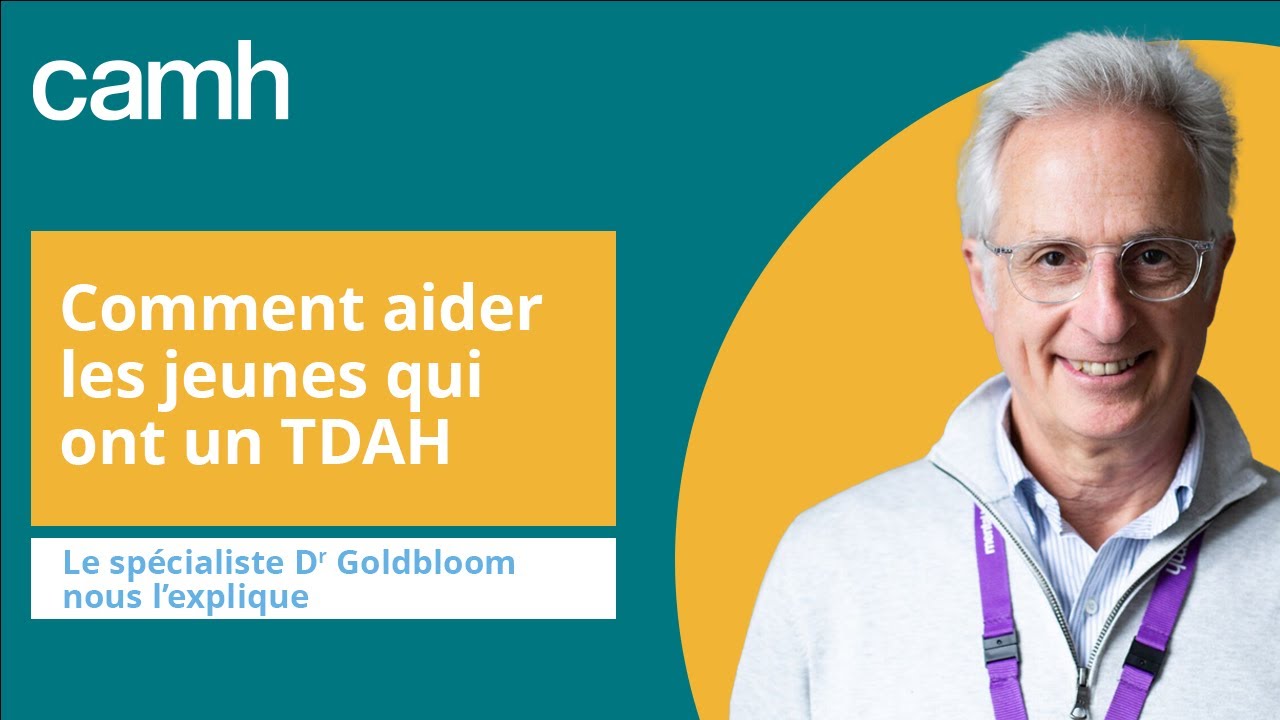 Un spécialiste explique: Comment aider les jeunes qui ont un TDAH