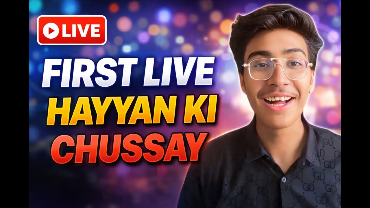 Hayyan ki Chussay is live