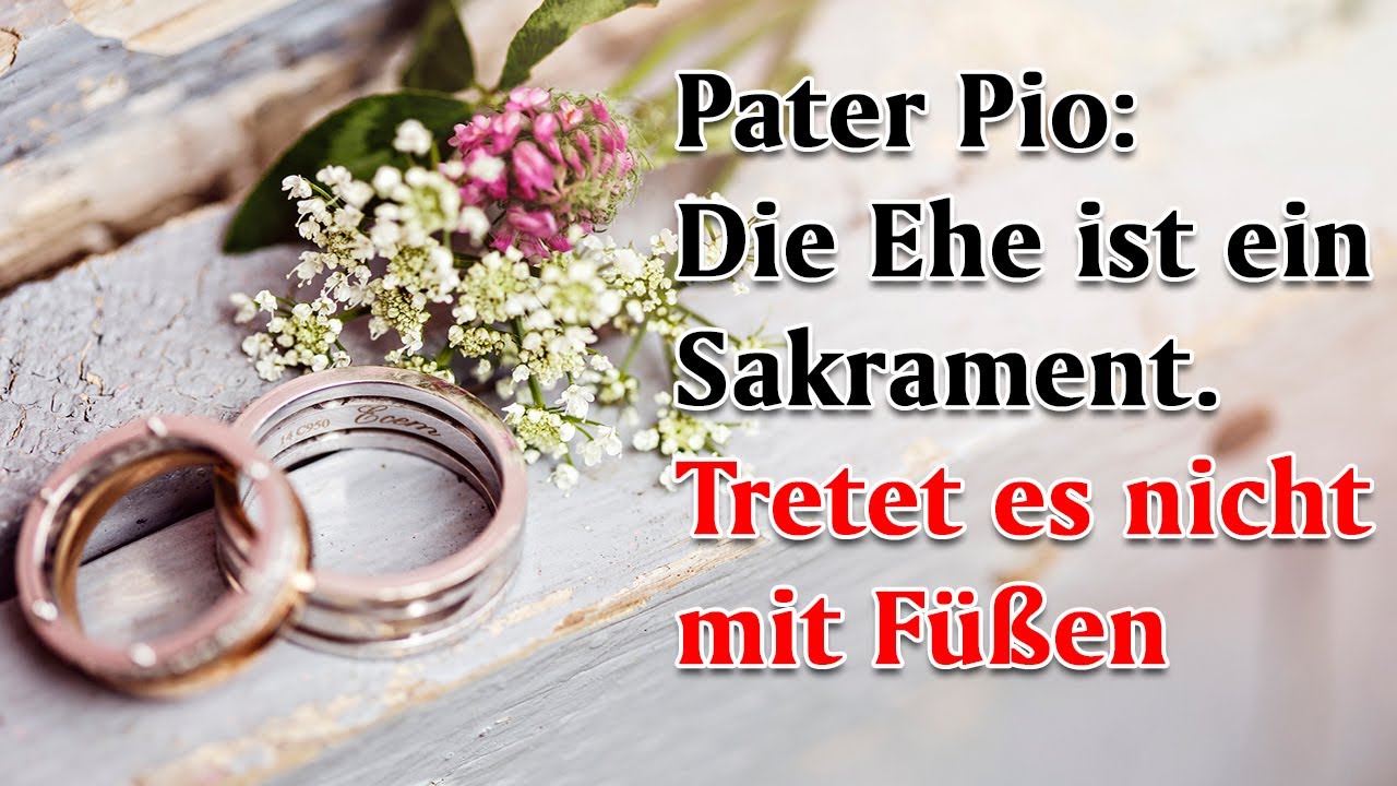 Pater Pio duldet keine Geringschätzung des Sakramentes der Ehe