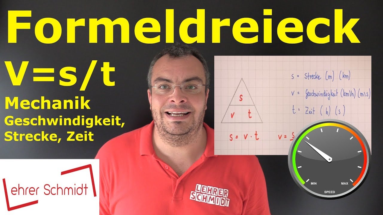 Formeldreieck  v=s/t | Physik - Mechanik - einfach erklärt | Lehrerschmidt