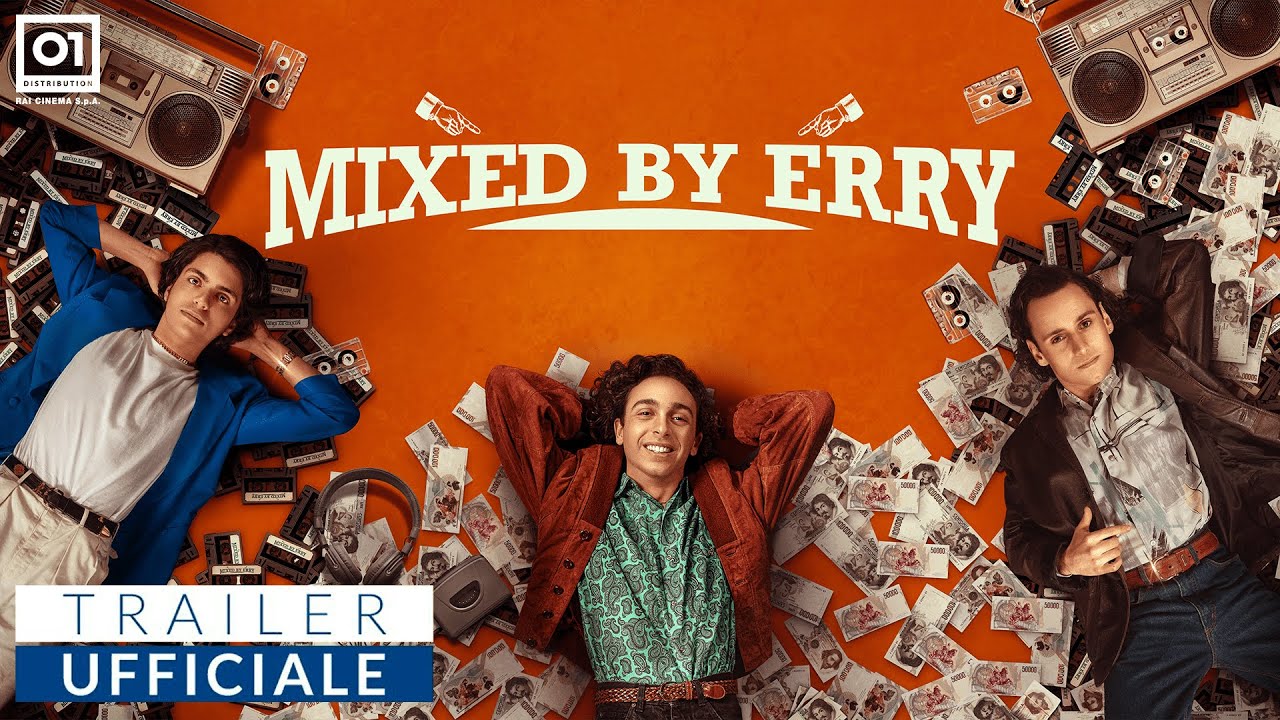 MIXED BY ERRY di Sydney Sibilia (2023) - Trailer Ufficiale HD