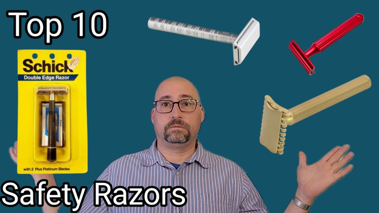 Top 10 Safety Razors in my collection