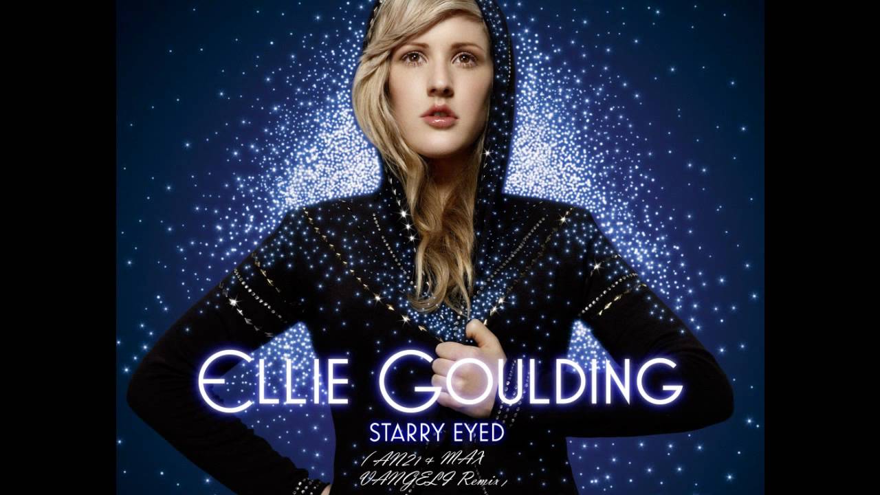 Ellie Goulding - Starry Eyed (AN21 & Max Vangeli Remix) Full & HD