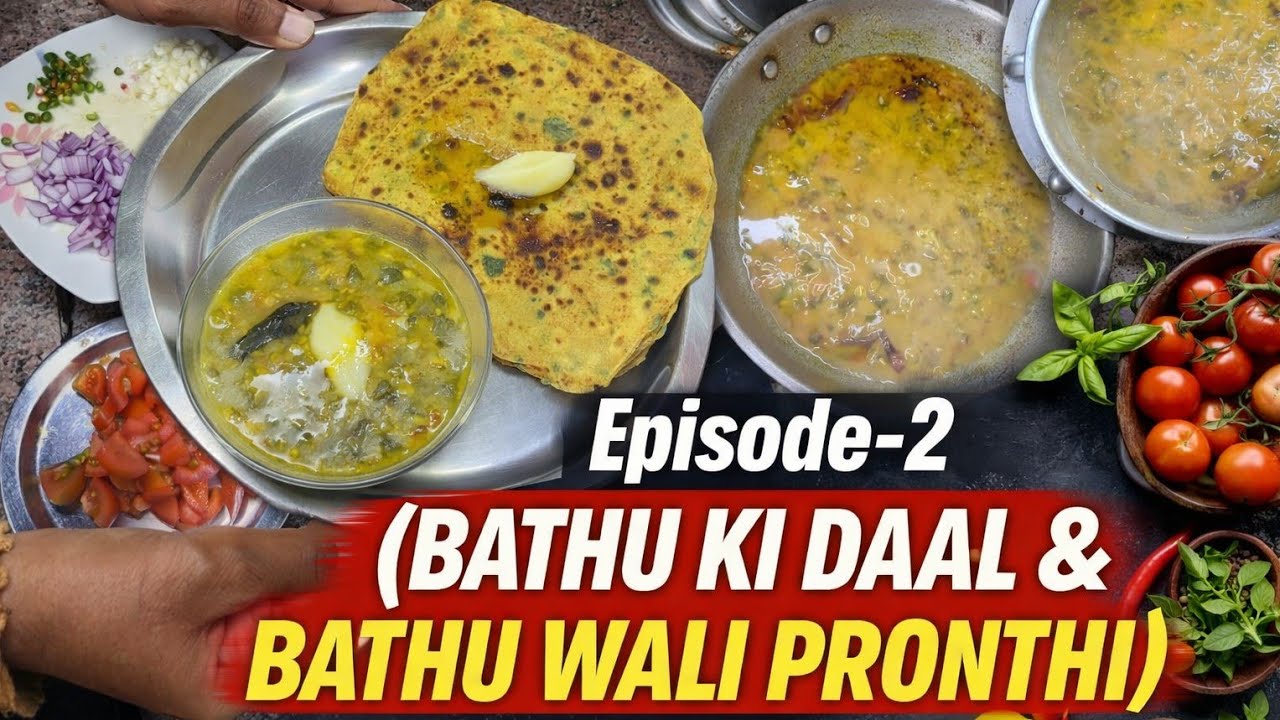 EPISODE - 2 || BATHU KI DAAL & BATHU WALE PRONTHE || MOM KA MAGIC || EASY DAAL RECIPE ✨️👩‍🍳 