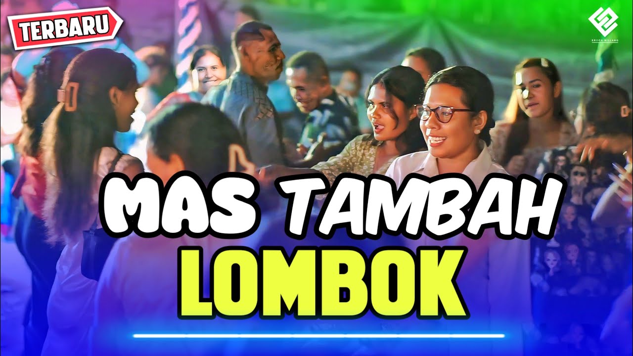 MAS TAMBAH LOMBOK - Lagu Joget Viral || REMIX TERBARU 2024 ||