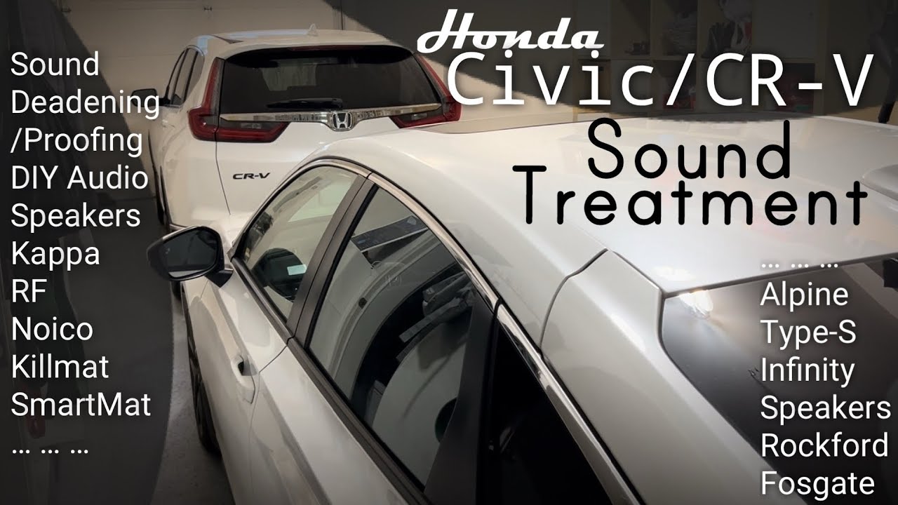 Car Sound Proofing/Treatment on CR-V and Civic