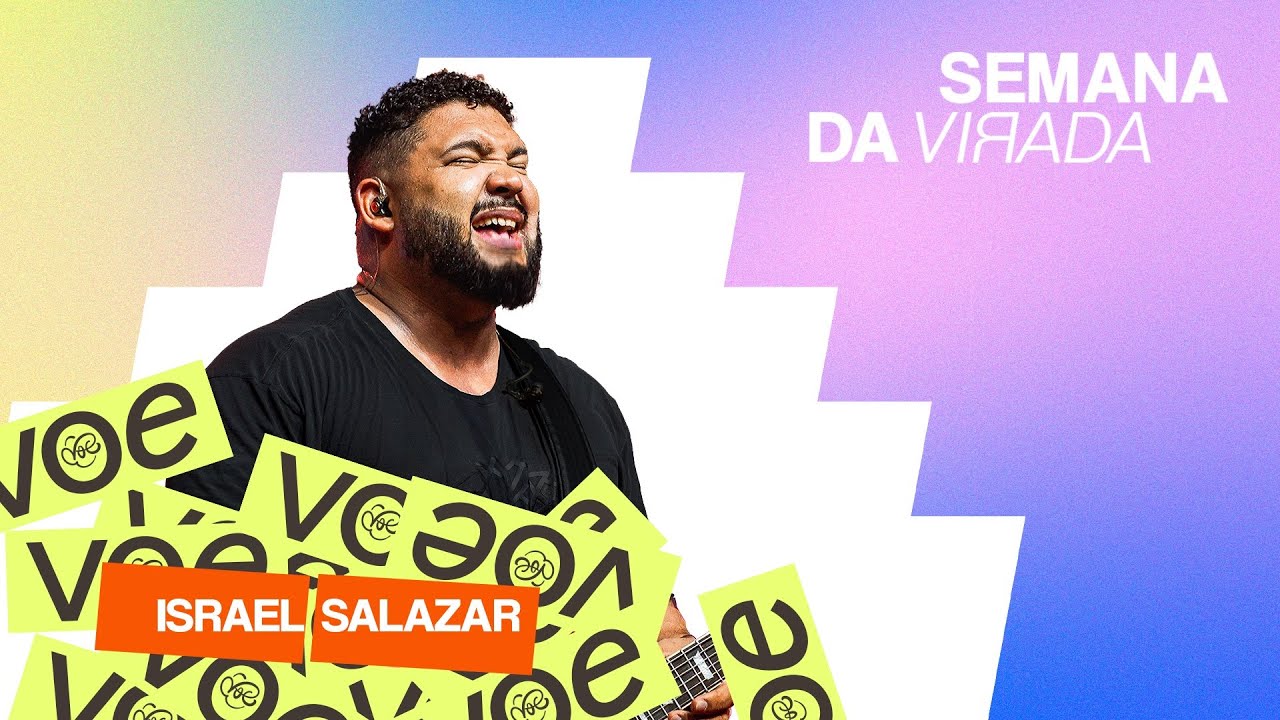 SEMANA DA VIRADA 2024 | Israel Salazar