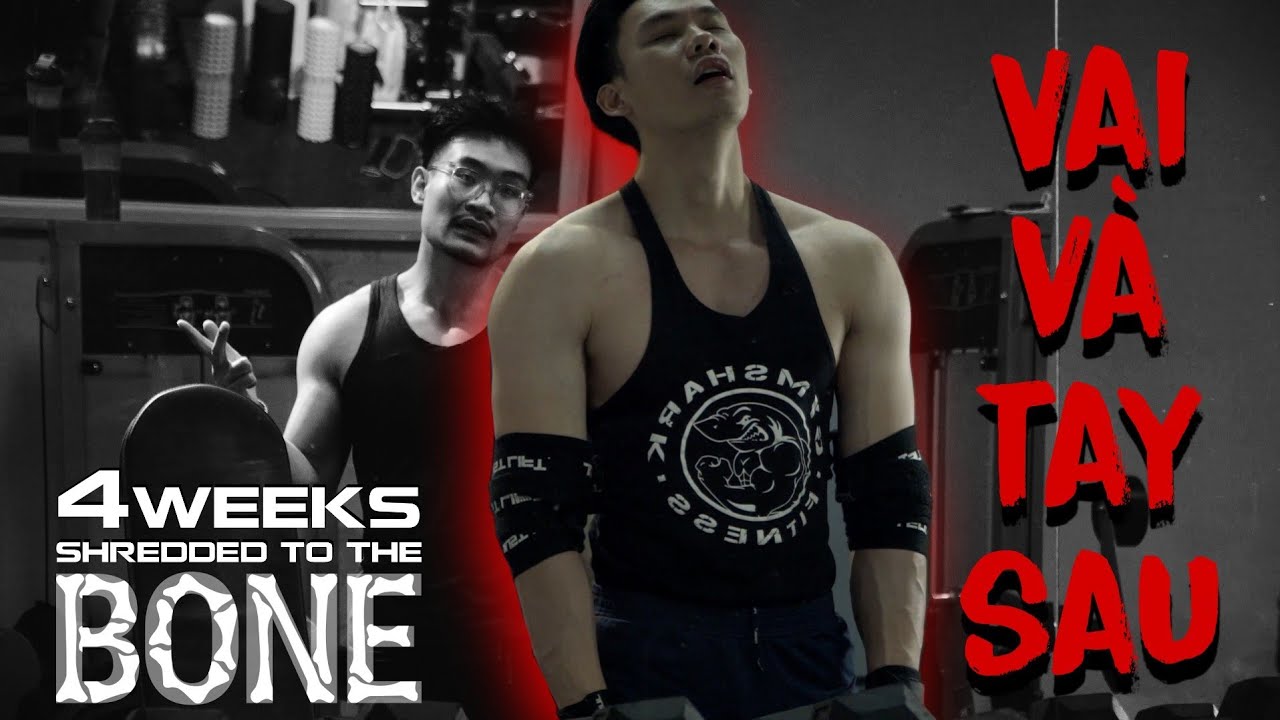 KHÔ ĐẾN TẬN XƯƠNG Ep.12 - Vai và Tay Sau buổi 7 | SmallGym