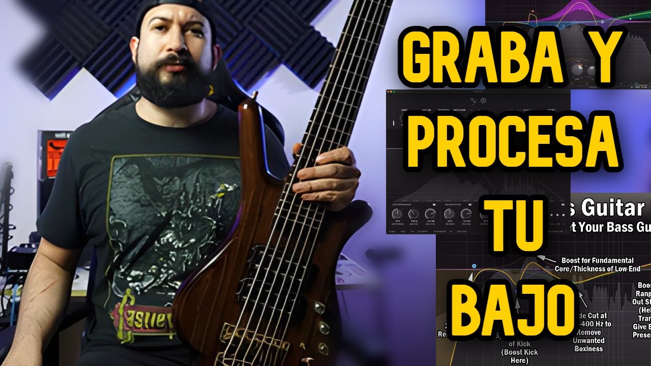 COMO GRABAR Y PROCESAR TU BAJO