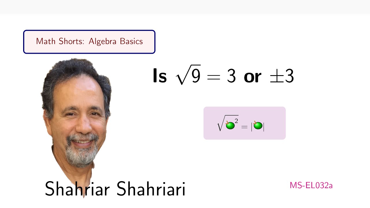 MS EL032a Is square root of 9 equal to 3 or plus or minus 3?