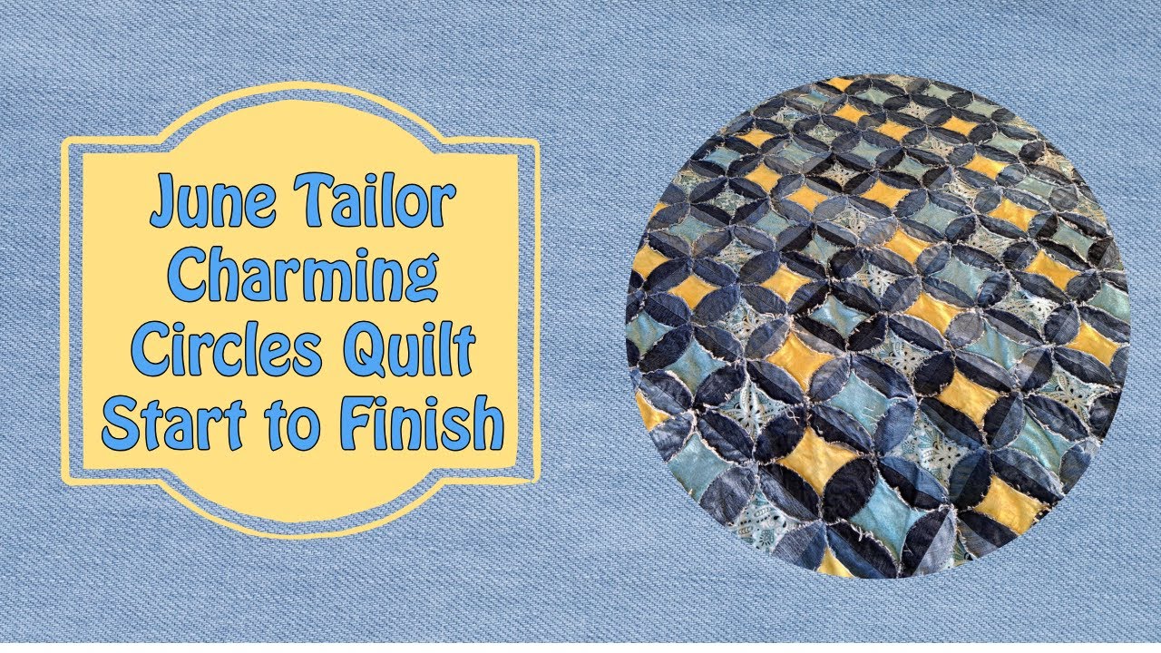 June Tailor's Charming Circles Quilt: Start to Finish