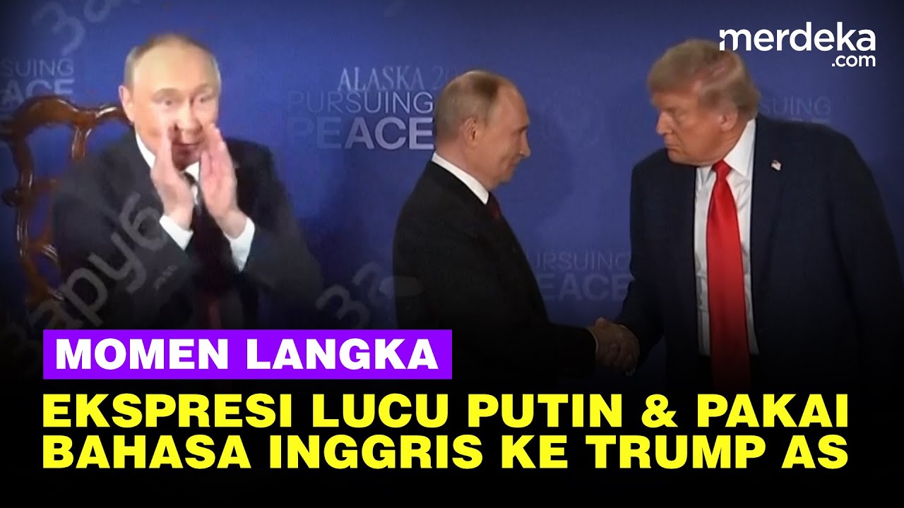 Dikenal Garang, Ekspresi Lucu Putin & Momen Langka Pakai Bahasa Inggris saat Temui Trump AS
