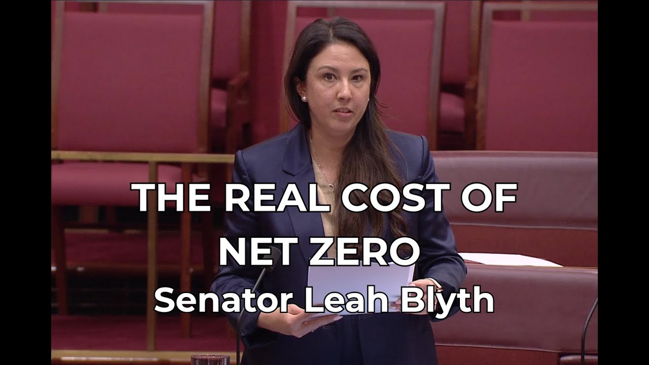 The real cost of Net Zero | Senator Leah Blyth