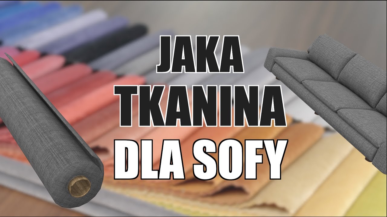 Jaka tkanina dla sofy