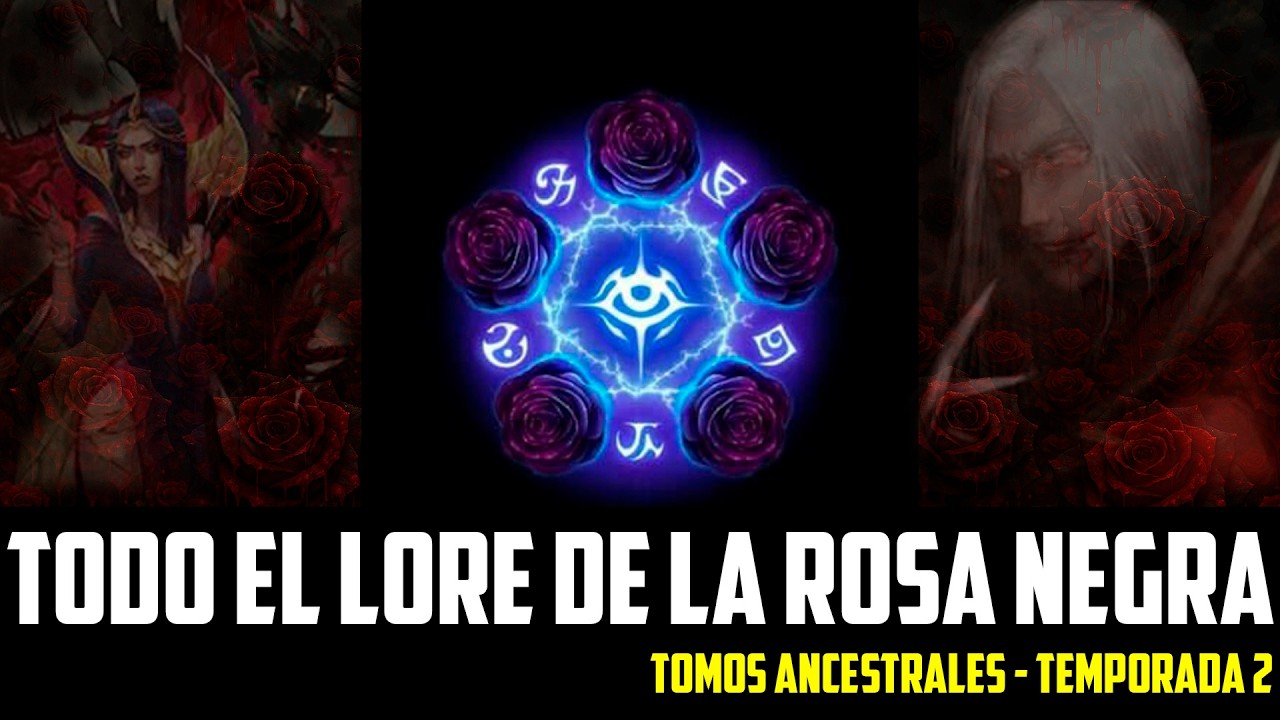 La ROSA NEGRA - La Raíz de un Imperio | Tomos Ancestrales 2a Temporada | Documental #lorelol