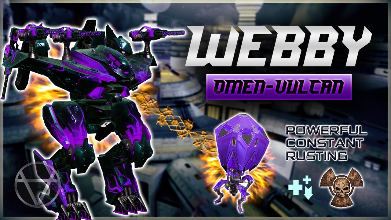 Забудьте про Lar! WEBBY &mdash; ЛУЧШИЙ дрон для Omen VULCAN &ndash; Постоянная коррозийная атака | War Robots