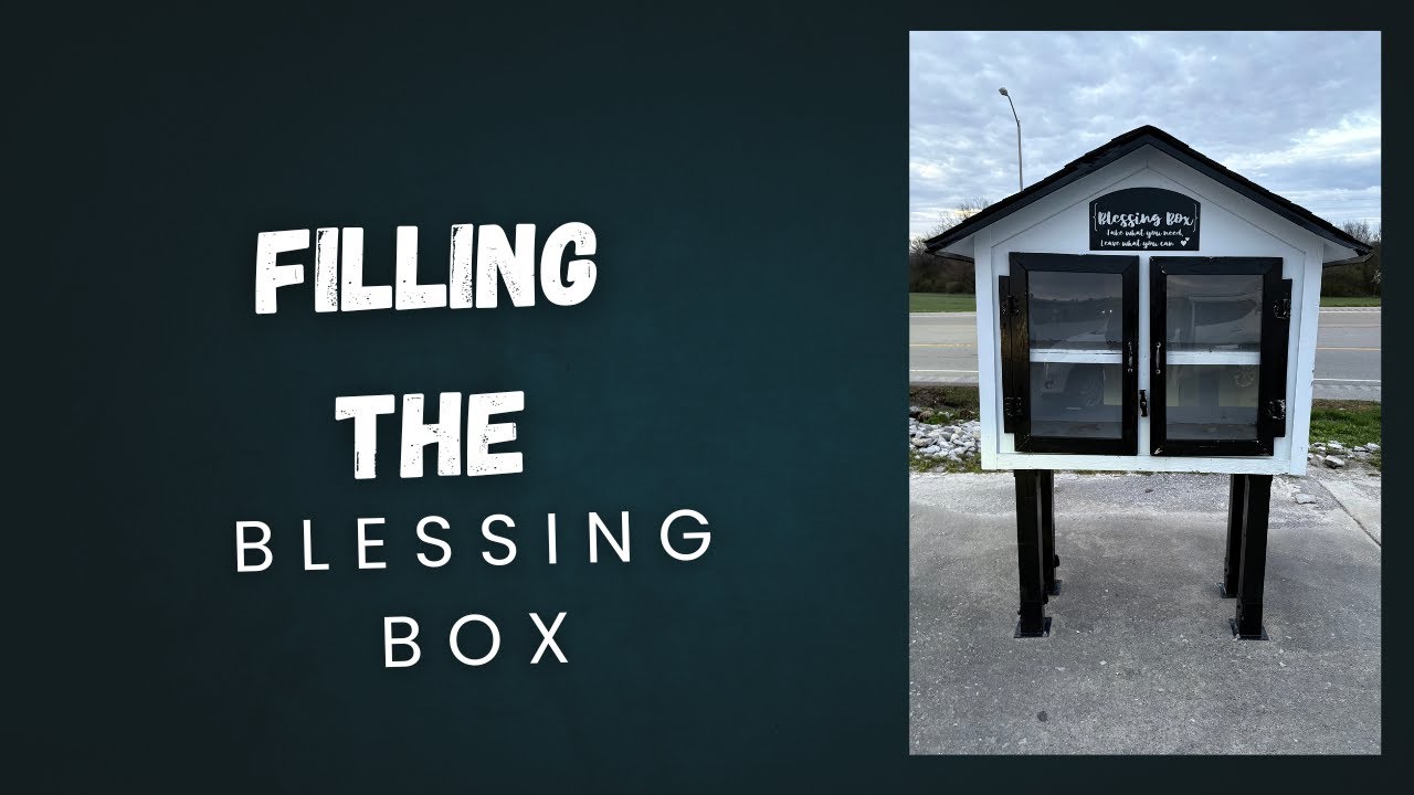 DUMPSTER DIVING- Filling the blessing box