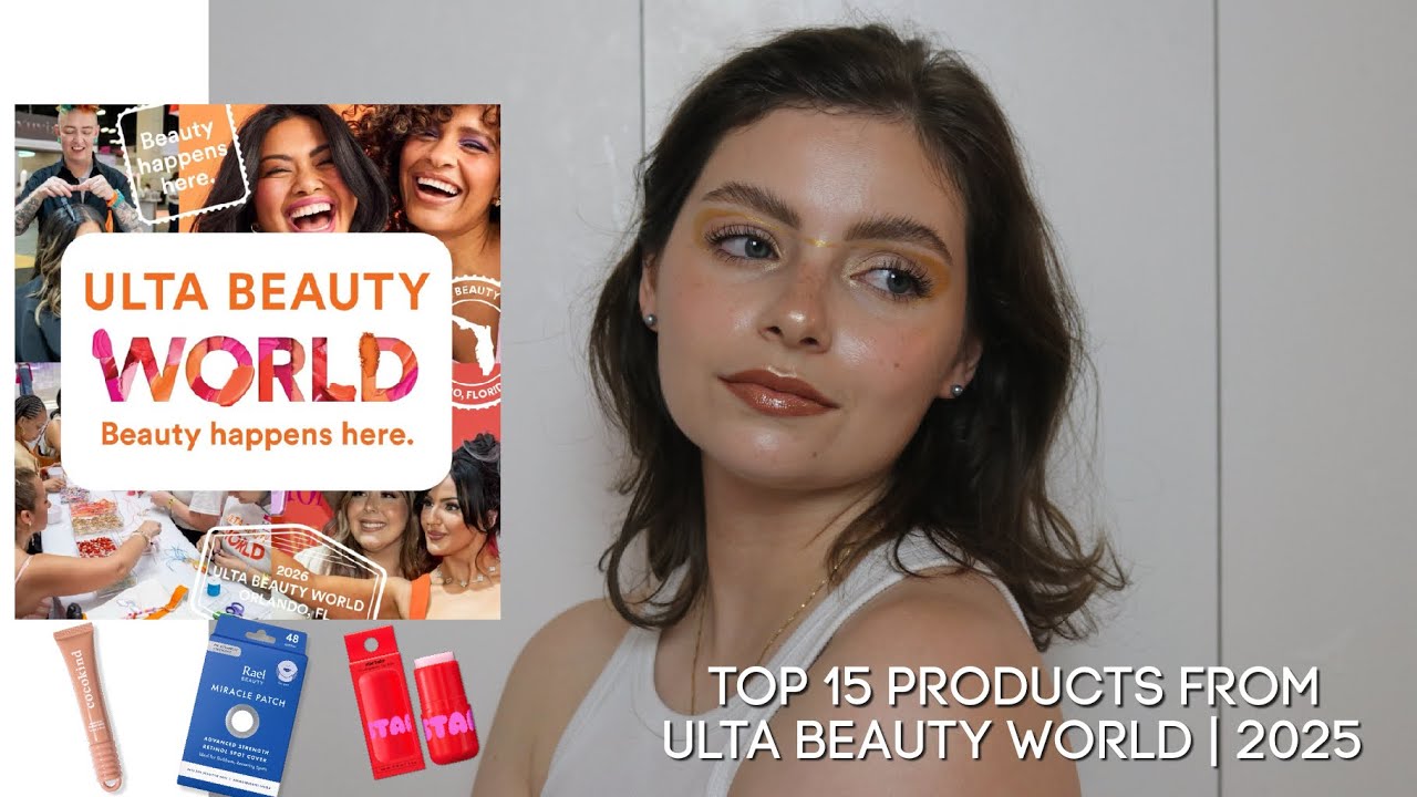 Top 15 Products from Ulta Beauty World | 2025