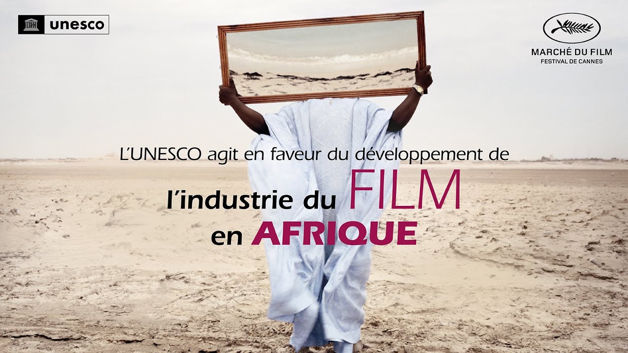 L’UNESCO agit en faveur du développement de l’industrie du film en Afrique