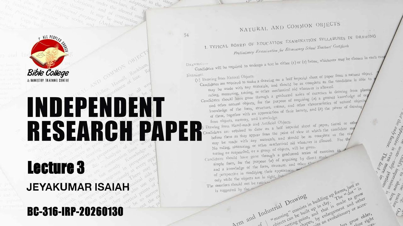 Independent Research Paper| Lecture 3: BC316-IRP-20260130