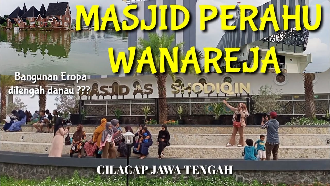 MASJID PERAHU WANAREJA || CILACAP JAWA TENGAH