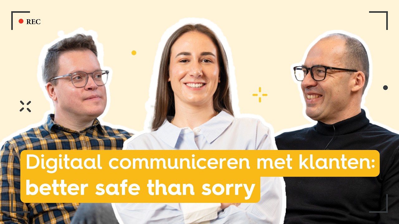 De digitale omslag aflevering 2: Digitaal communiceren met klanten: better safe than sorry