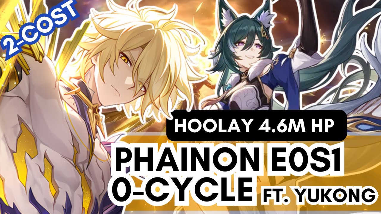 Phainon + Yukong Destroys Hoolay MoC v3.4 (0-cycle) - Phainon E0S1
