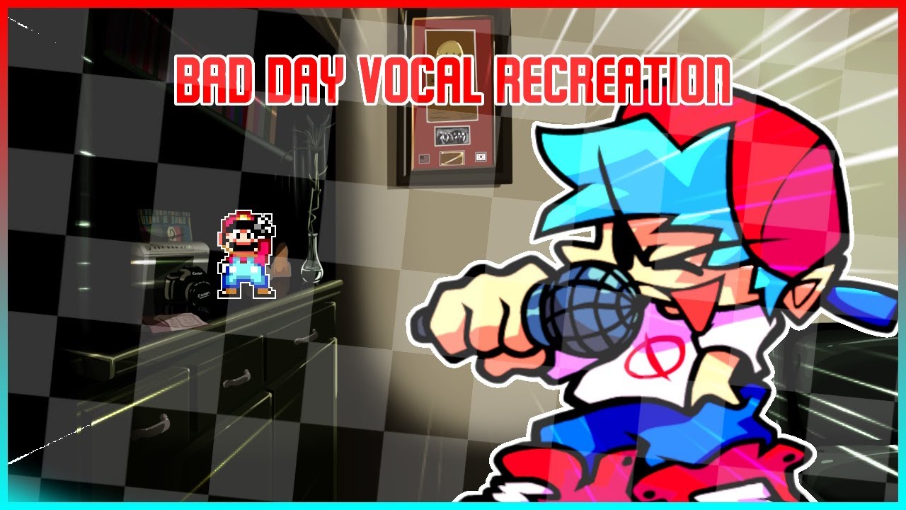 Bad Day Vocal Recreation | Mario's Madness V2 [+ FLP]