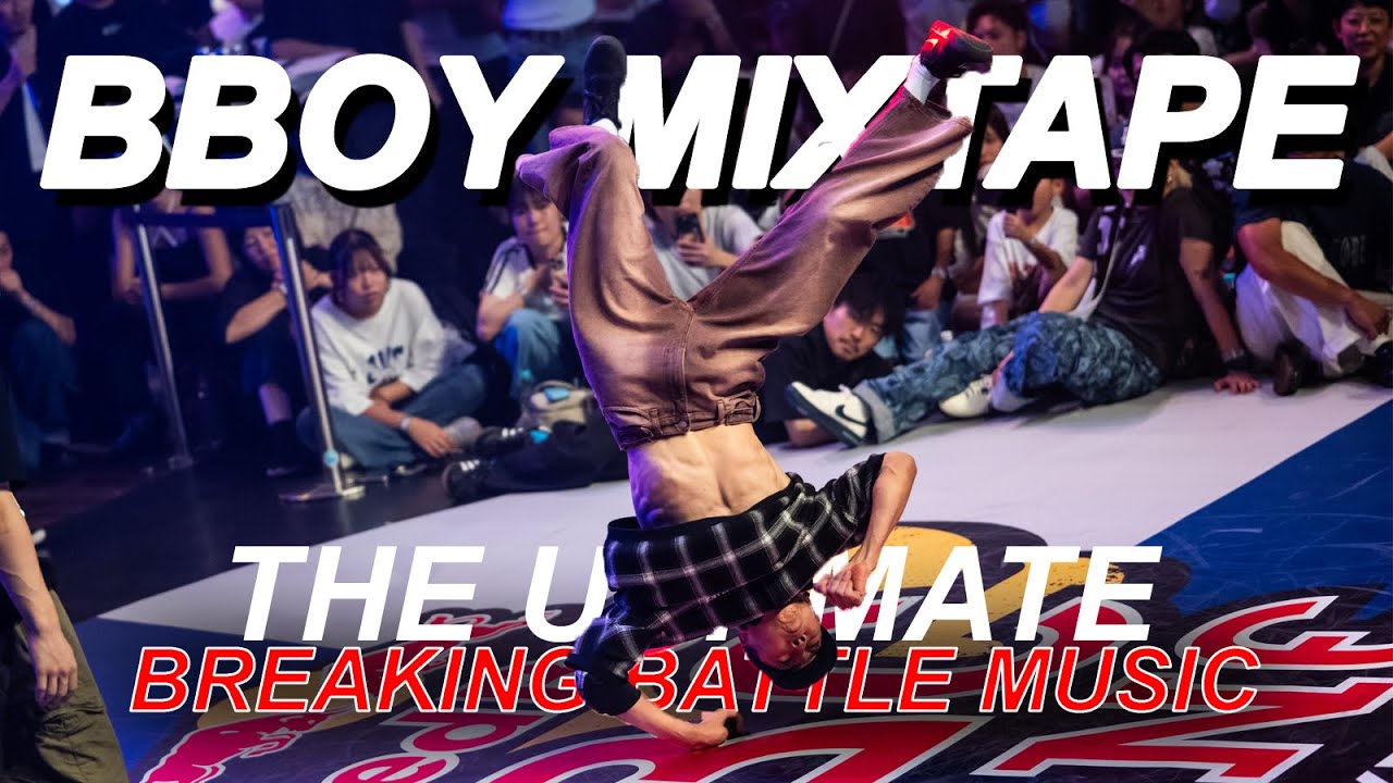 The Ultimate Breaking Battle Mix 2025 SEPTEMBREAK Breaking Music