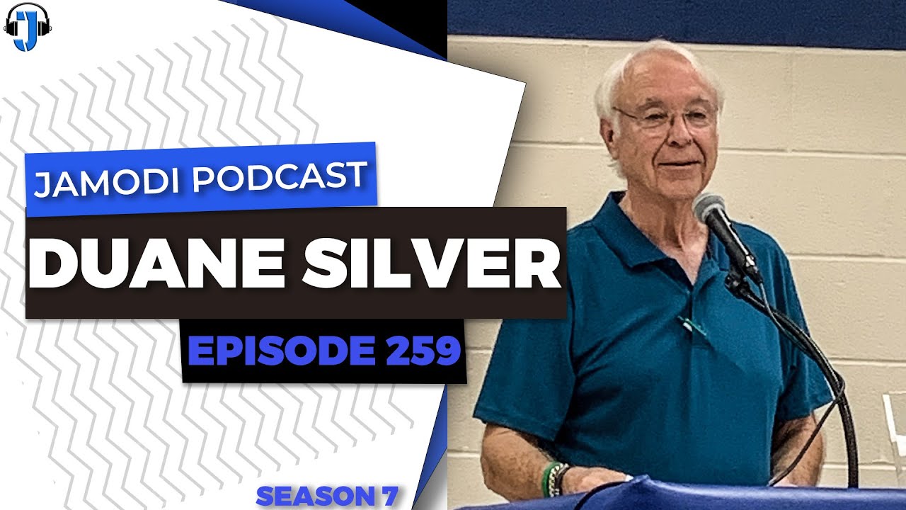 EPISODE 259:  DUANE SILVER