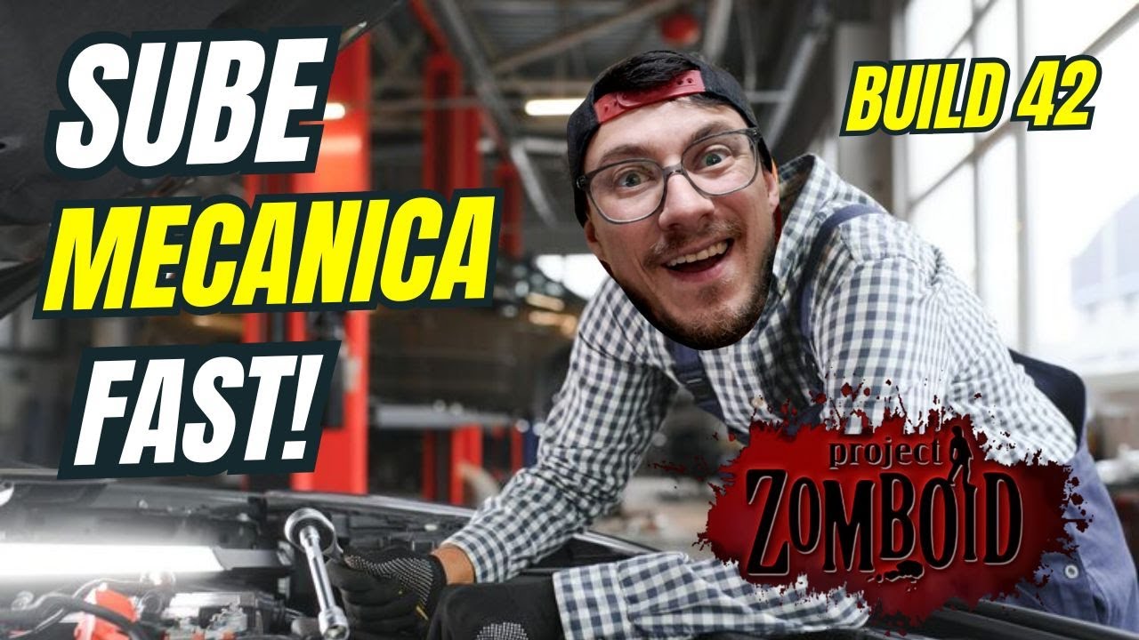​🔧​​Tutorial: SUBE Mecánica como un Dios​🧰 | ​Build 42[Project Zomboid]