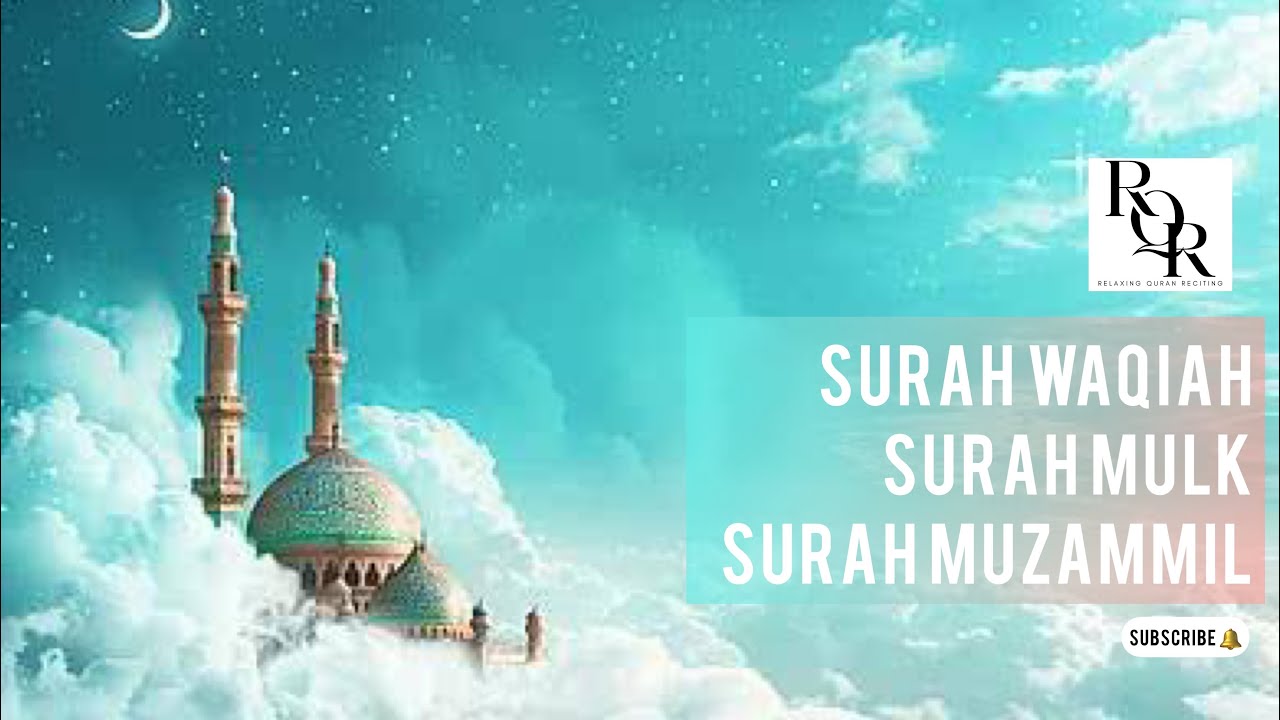 SURAH WAQIAH Ki Tilawat | SURAH MULK Ki Tilawat | SURAH MUZAMMIL Ki Tilawat ✨