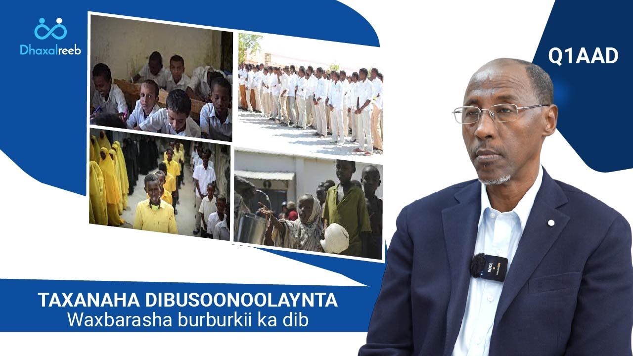 1/2 Taxanaha Dibusoonoolaynta Waxbarasha burburkii ka dib | Cabdikariin Xuseen Guuleed.