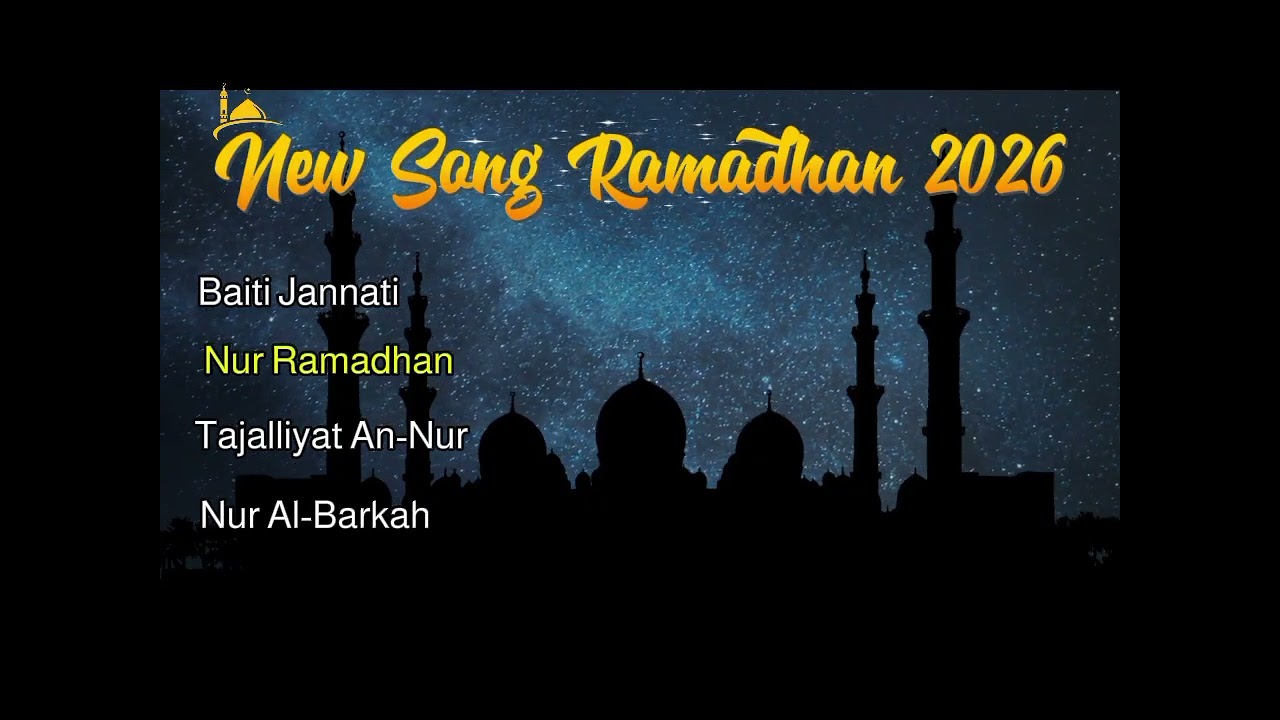 Karya Orisinal Lagu Ramadhan 2026 - Baiti Jannati & 3 Lagu Spesial, Untuk Menemani Puasa Kalian 