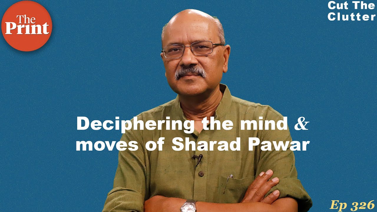 Decoding politics, mind & man behind Sharad Pawar, Maharashtra’s perennial Man of the Match | ep 326